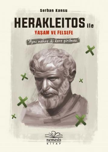Herakleitos ile Yaşam ve Felsefe
