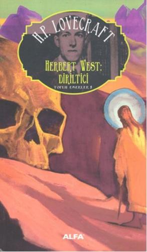 Kurye Kitabevi - Toplu Eserler 5-Herbert West Diriltici
