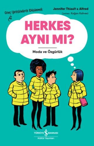 Herkes Aynı Mı? – Genç Yetişkinlerle Düşünmek - Münzevi Kitabevi