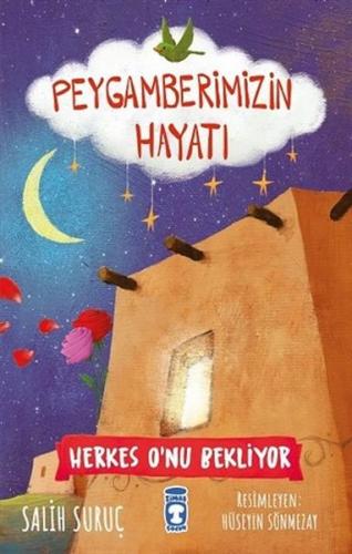 Herkes O'nu Bekliyor - Peygamberimizin Hayatı - Münzevi Kitabevi