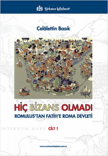 Kurye Kitabevi - Hiç Bizans Olmadı Cilt-1