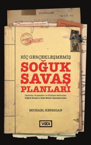 Hiç Gerçekleşmemiş Soğuk Savaş Planları