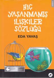 Hiç Yaşanmamış İlişkiler Sözlüğü - Münzevi Kitabevi