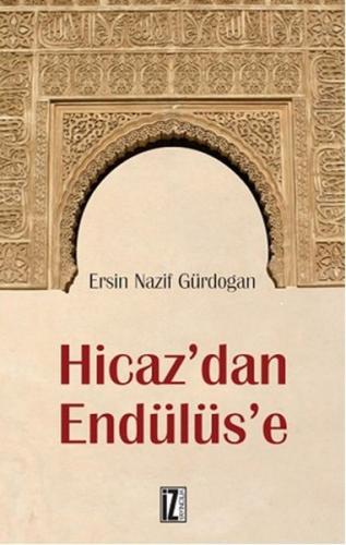 Hicaz’dan Endülüs’e - Münzevi Kitabevi