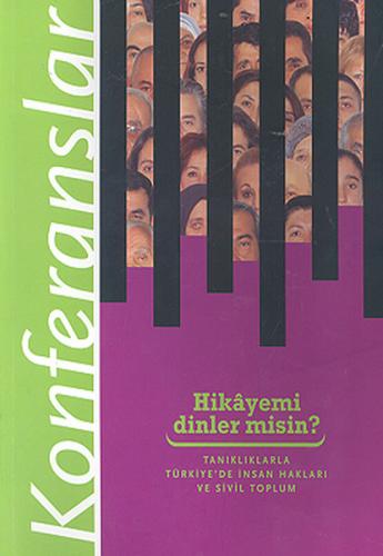 Kurye Kitabevi - Hikayemi Dinler misin Tanıklıklarla Türkiye'de İnsan 