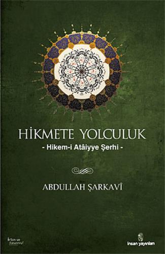 Hikmete Yolculuk  Hikem-i Ataiyye Şerhi