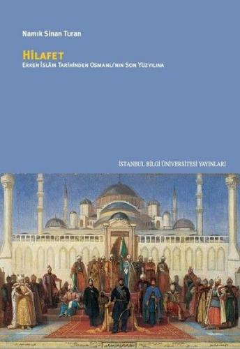 Kurye Kitabevi - Hilafet-Erken İslam Tarihinden Osmanlı’nın Son Yüzyıl