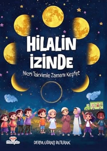 Hilal'in İzinde – Hicri Takvimle Zamanı Keşfet - Münzevi Kitabevi
