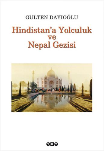 Kurye Kitabevi - Hindistana Yolculuk ve Nepal Gezisi