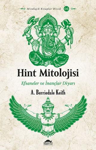 Kurye Kitabevi - Hint Mitolojisi - Efsaneler ve Inançlar Diyari