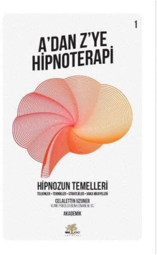 Kurye Kitabevi - Hipnozun Temelleri Adan Zye Hipnoterapi 1. Kitap