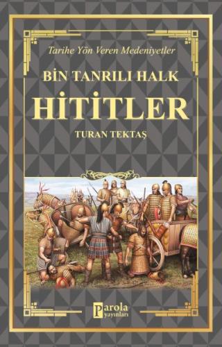 Hititler - Bin Tanrılı Halk - Münzevi Kitabevi