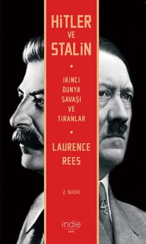 Kurye Kitabevi - Hitler ve Stalin İkinci Dünya Savaşı ve Tiranlar