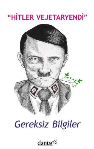 Kurye Kitabevi - Hitler Vejetaryendi Gereksiz Bilgiler