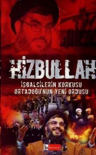 Kurye Kitabevi - Hizbullah İşgalcilerin Korkusu Ortadoğu’nun Yeni Ordu