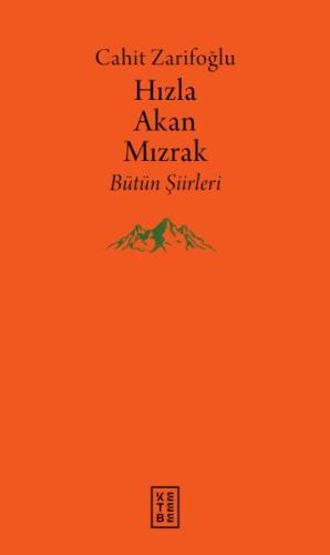 Hızla Akan Mızrak - Bütün Şiirleri - Münzevi Kitabevi
