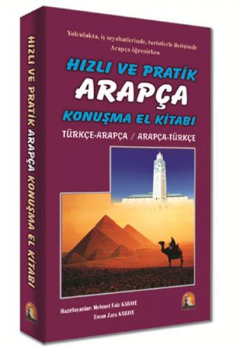 Hızlı ve Pratik Arapça Konuşma El Kitabı Türkçe-Arapça / Arapça-Türkçe