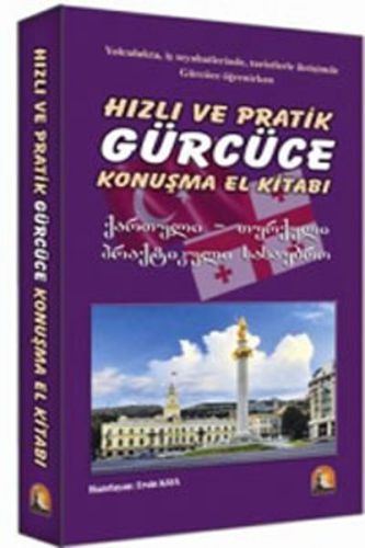 Kurye Kitabevi - Hızlı ve Pratik Gürcüce Konuşma El Kitabı