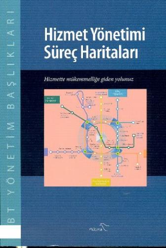 Kurye Kitabevi - Hizmet Yönetimi Süreç Haritaları Hizmette Mükemmelliğ