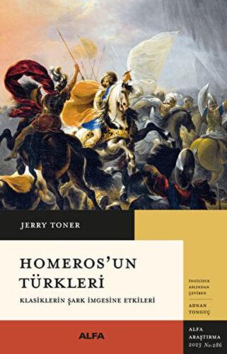 Kurye Kitabevi - Homeros’un Türkleri Klasiklerin Şark İmgesine Etkiler