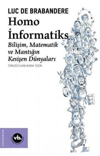 Kurye Kitabevi - Homo Informatiks - Bilisim, Matematik ve Mantigin Kes