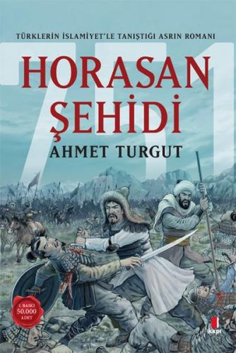 Kurye Kitabevi - Horasan Şehidi - Türklerin İslamiyet’le Tanıştığı Asr
