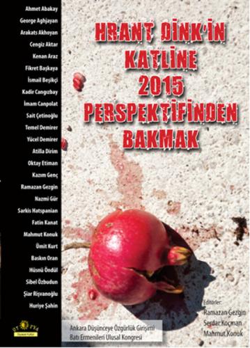 Kurye Kitabevi - Hrant Dink'in Katline 2015 Perspektif Bakmak