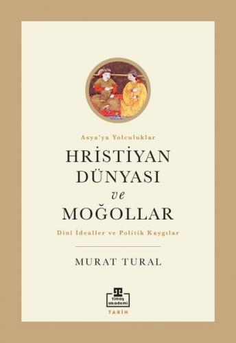 Kurye Kitabevi - Hristiyan Dünyası ve Moğollar