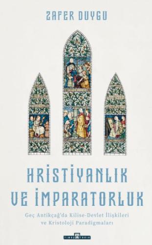 Kurye Kitabevi - Hristiyanlık ve İmparatorluk