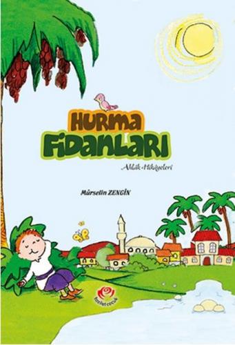 Hurma Fidanları Ahlak Hikayeleri - Münzevi Kitabevi