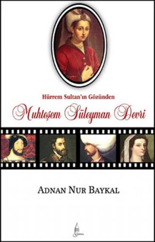 Kurye Kitabevi - Hürrem Sultan'ın Gözünden Muhteşem Süleyman Devri
