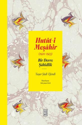 Hutüti Meşahir 1920-1922 - Bir Devre Şahidlik