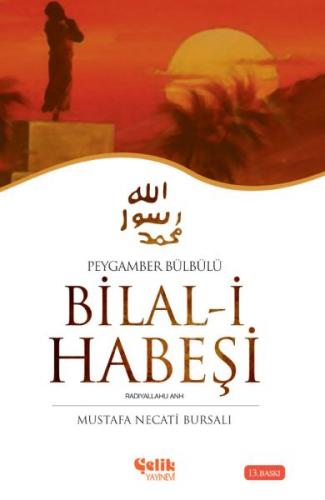 Kurye Kitabevi - Bilal-i Habeşi Peygamber Bülbülü