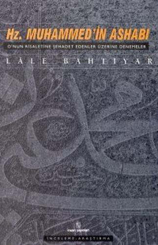 Hz. Muhammed’in Ashabı O’nun Risaletine Şehadet Edenler Üzerine Denemeler