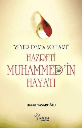 Kurye Kitabevi - Hz. Muhammed’in (S.A.V) Hayatı-Siyer Ders Notları