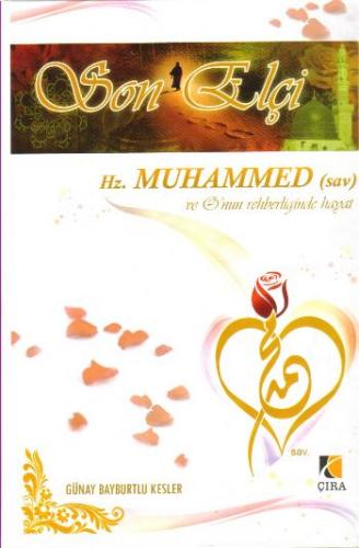 Kurye Kitabevi - Hz. Muhammed sav ve Onun Rehberliğinde Hayat Son Elçi