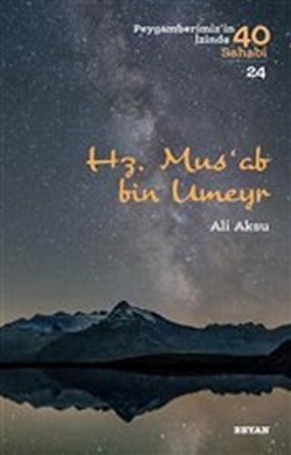 Kurye Kitabevi - Hz. Mus'ab Bin Umeyr Peygamberimiz'in İzinde 40 Sahab