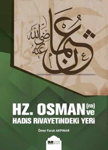 Kurye Kitabevi - Hz. Osman ve Hadis Rivayetindeki Yeri