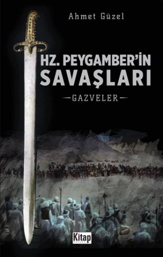 Hz. Peygamber’in Savaşları - Gazveler - Münzevi Kitabevi