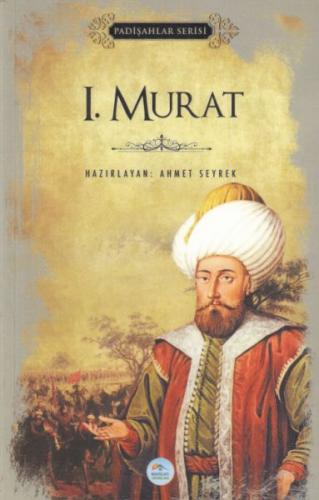 Kurye Kitabevi - I. Murat-Padişahlar Serisi