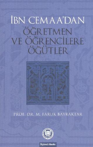 İbn Cemaa'dan Öğretmen ve Öğrencilere Öğütler