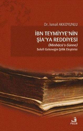 Kurye Kitabevi - İbn Teymiyye'nin Şia'ya Reddiyesi (Minhacü’s-Sünne)