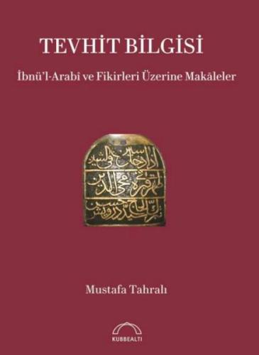 Kurye Kitabevi - İbnü’l-Arabî ve Fikirleri Üzerine Makaleler