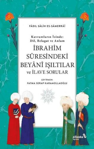 İbrahim Suresindeki Beyani Işıltılar ve İlave Sorular - Münzevi Kitabe