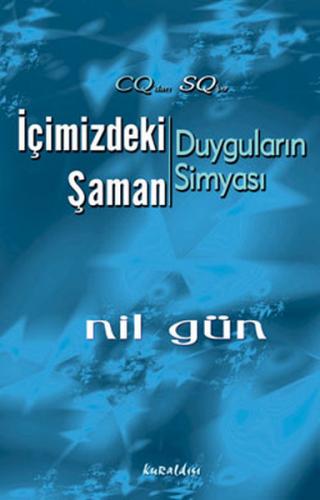 İçimizdeki Şaman Duyguların Simyası