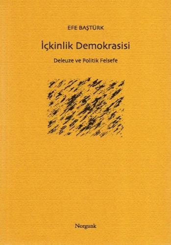 Kurye Kitabevi - İçkinlik Demokrasisi Deleuze ve Politik Felsefe