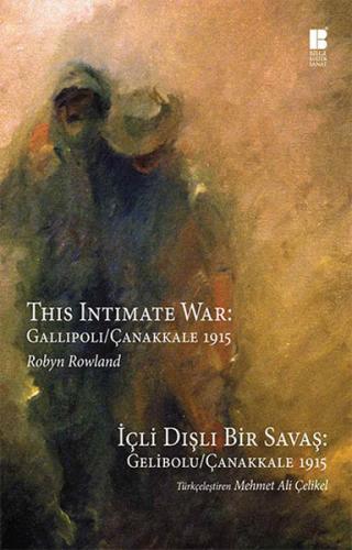 Kurye Kitabevi - İç Dışlı Bir Savaş Çanakkale 1915