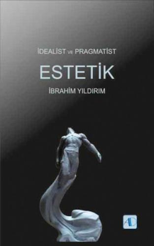 Kurye Kitabevi - İdealist ve Pragmatist Estetik