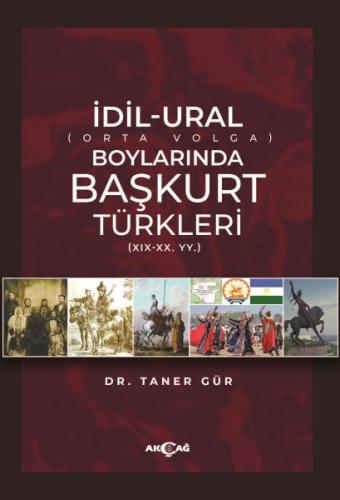 Kurye Kitabevi - İdil-Ural Boylarında Başkurt Türkleri