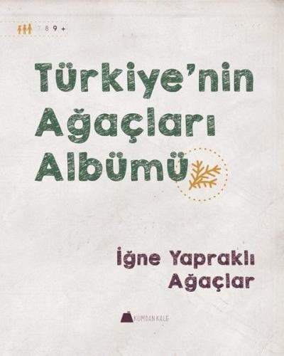 Kurye Kitabevi - İğne Yapraklı Ağaçlar Türkiye'nin Ağaçları Albümü